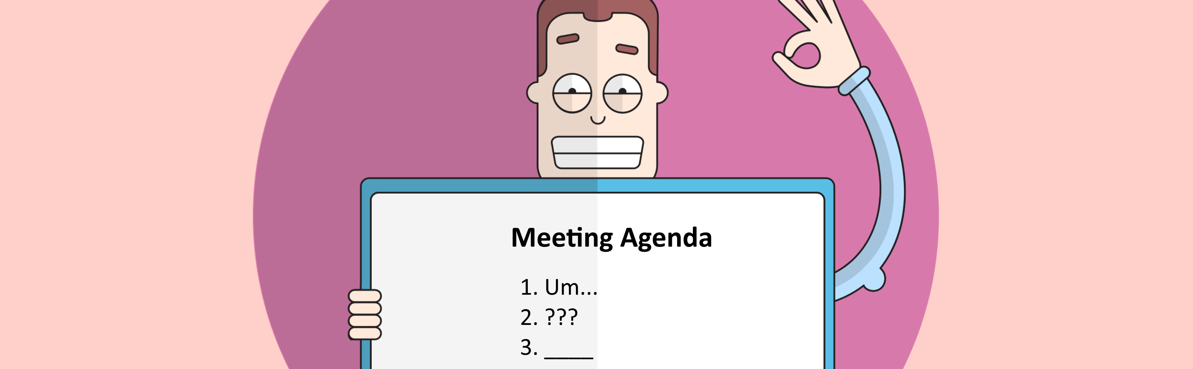 A cartoon of a nervous man hosting a meeting with an empty agenda